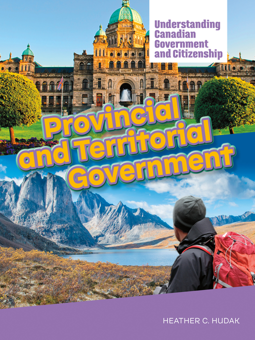 Title details for Provincial and Territorial Government by Heather C. Hudak - Available